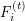 $ {F^{(t)}_i} $