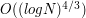 $ O((log N)^{4/3}) $
