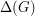 $ \Delta(G) $