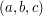 $ (a, b, c) $