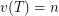 $ v(T)=n $