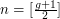 $ n= [{g+1\over2}] $