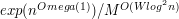 $ exp(n^{Omega(1)})/ M^{O(Wlog^2 n) $
