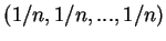 $(1/n,1/n,...,1/n)$